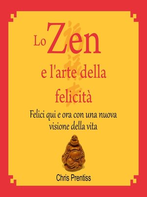 cover image of Lo Zen e larte della felicità